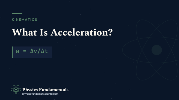What Is Acceleration in Physics?