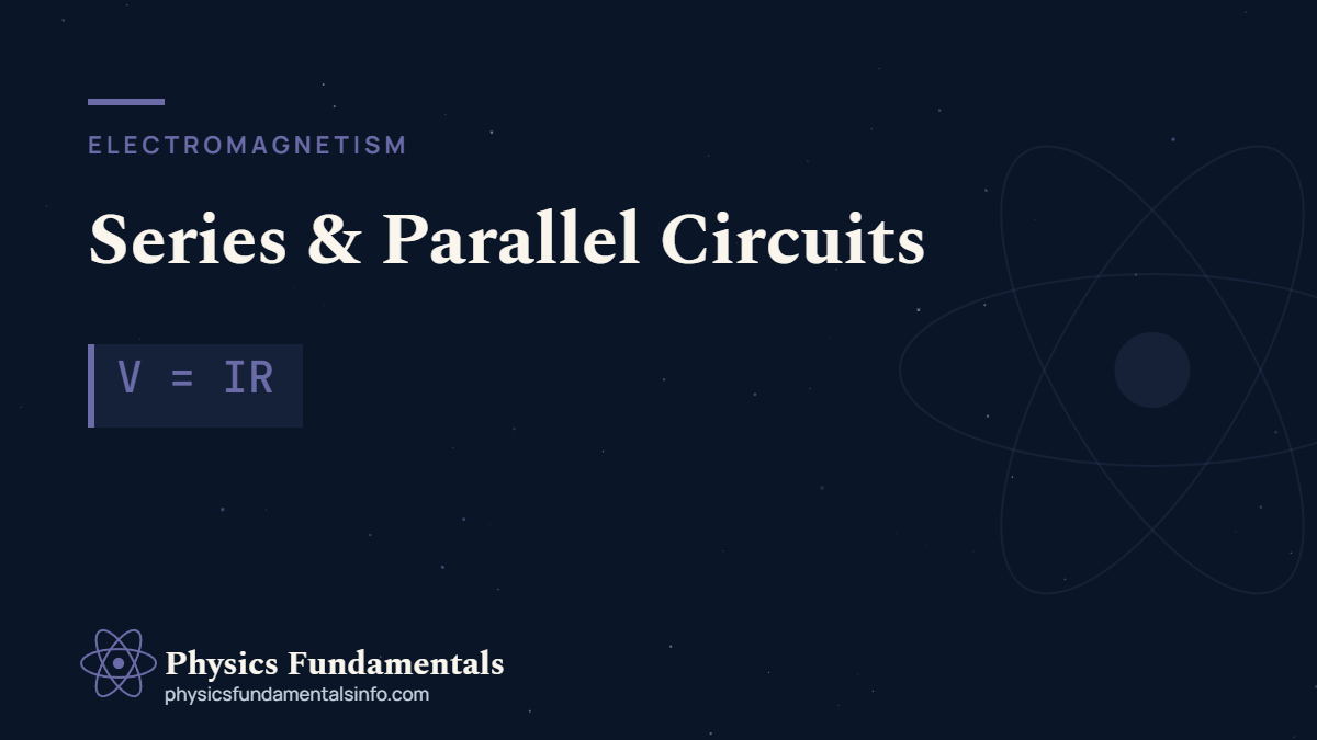 Parallel In Physics Series and Parallel Circuits: 7 Key Differences Made Easy