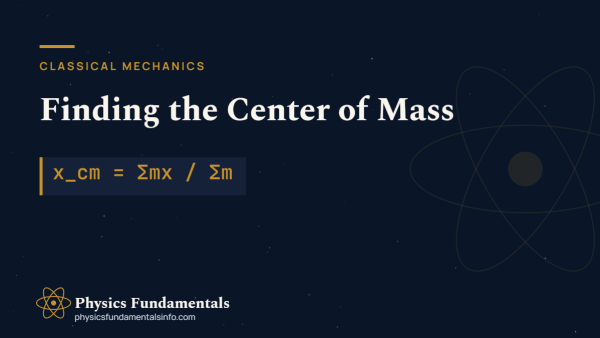 Center of Mass: Formula, Examples & How to Find It