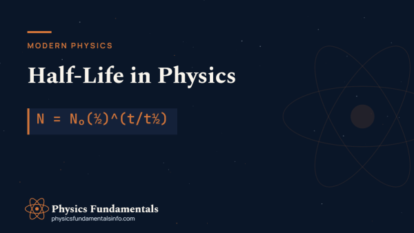 What Is Half-Life in Physics?