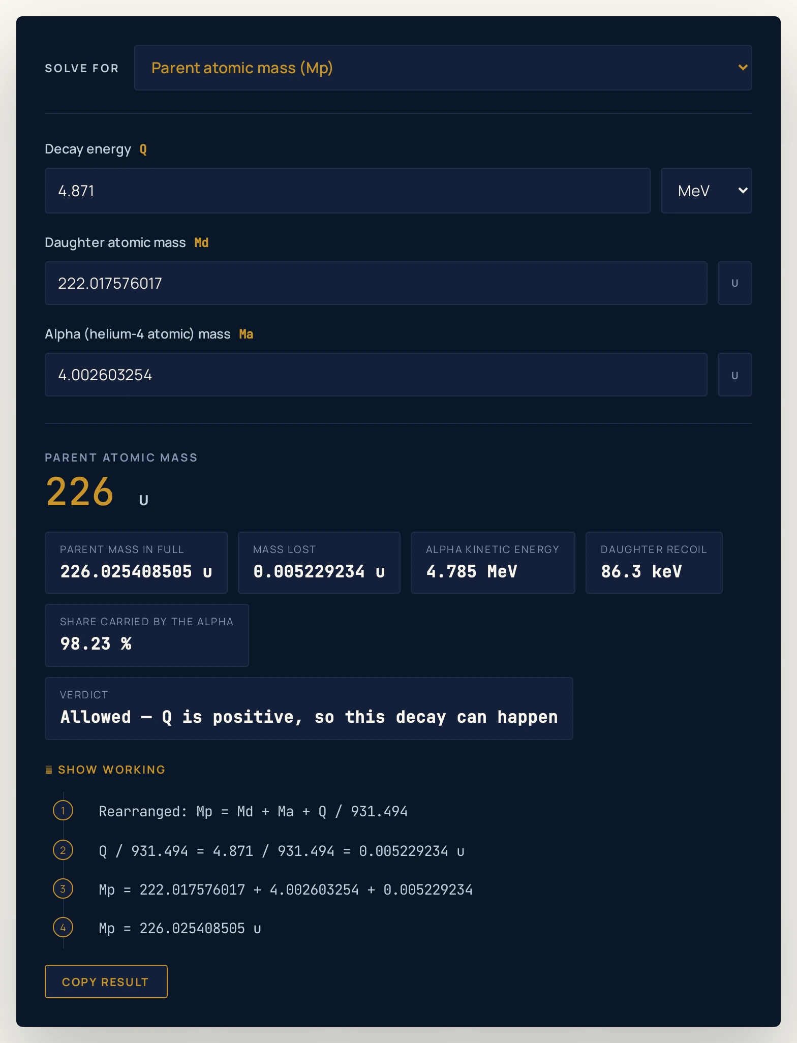 Alpha decay energy calculator rearranged to solve for the parent atomic mass: decay energy 4.871 MeV, daughter mass 222.017576017 u and alpha mass 4.002603254 u return a parent mass whose headline reads 226 u, with the parent mass in full extra giving 226.025408505 u and the mass lost 0.005229234 u.