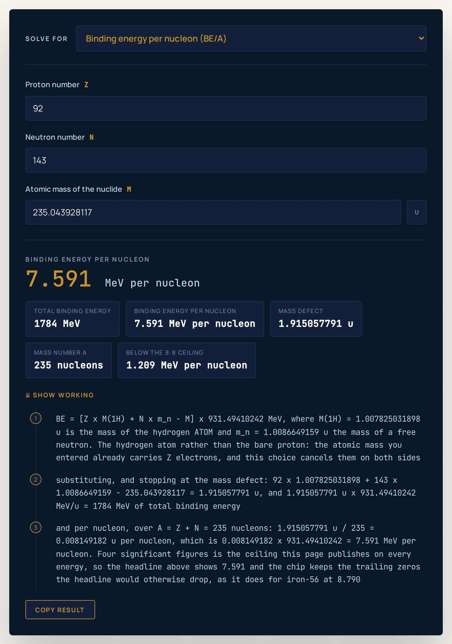 Nuclear binding energy calculator on the uranium-235 preset: a proton number of 92, a neutron number of 143 and an atomic mass of 235.043928117 u return a headline of 7.591 MeV per nucleon, with chips reading a total binding energy of 1784 MeV, a binding energy per nucleon of 7.591 MeV per nucleon, a mass defect of 1.915057791 u, a mass number A of 235 nucleons and 1.209 MeV per nucleon below the 8.8 ceiling.
