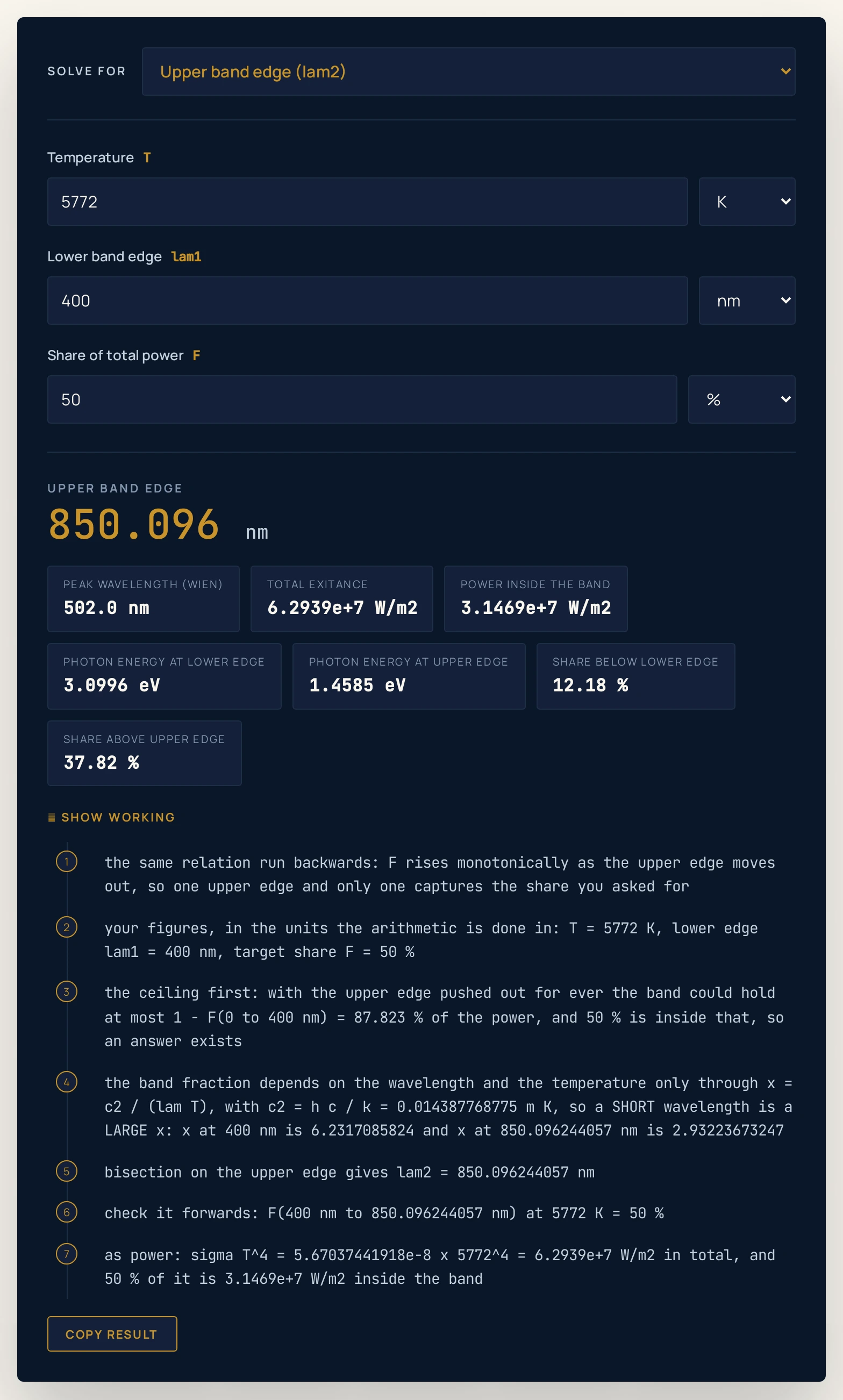 Blackbody radiation calculator on the Half the power preset, solving for the upper band edge instead, so that box is the hidden one: a temperature of 5772 K, a lower edge of 400 nm and a target share of 50 % return 850.096 nm, with chips reading a peak wavelength of 502.0 nm, a total exitance of 6.2939e+7 W/m2, a power inside the band of 3.1469e+7 W/m2, photon energies of 3.0996 eV and 1.4585 eV, a share below the lower edge of 12.18 % and a share above the upper edge of 37.82 %.
