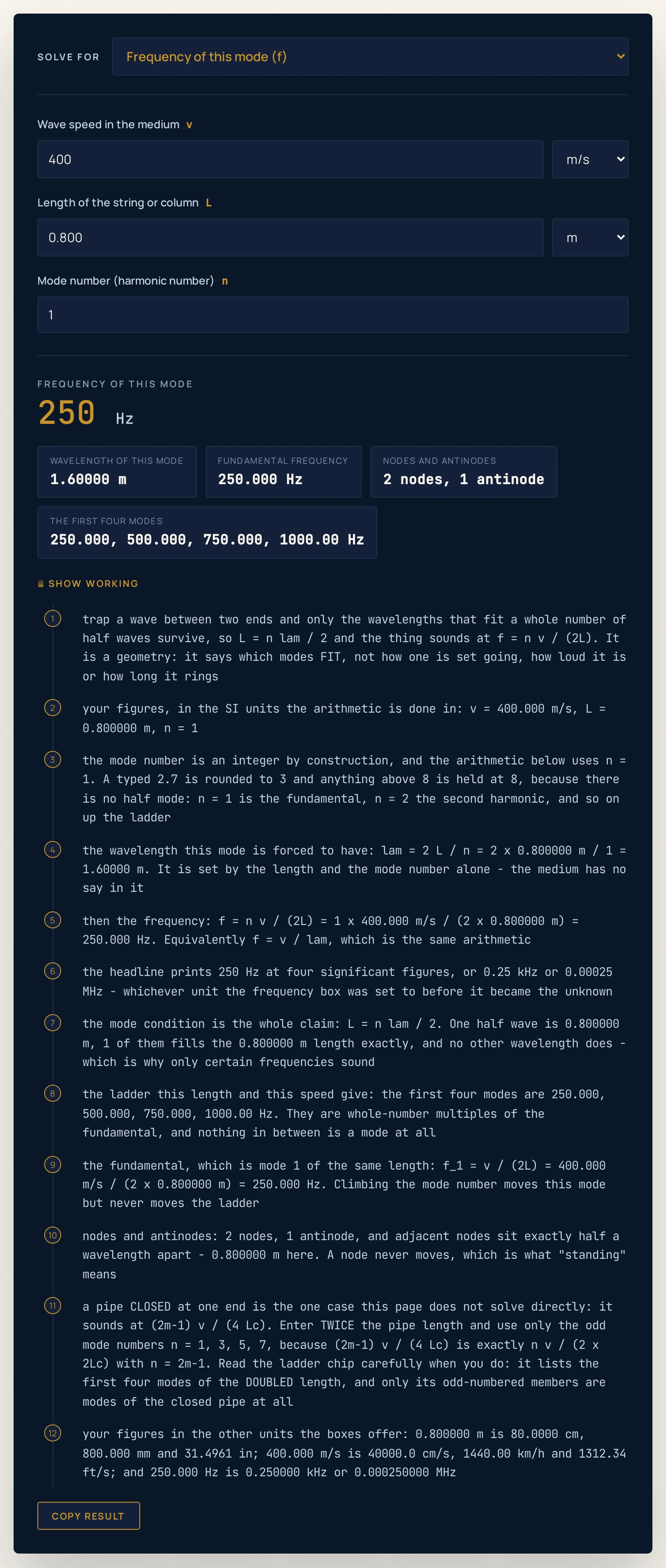 Standing waves calculator on its defaults, solving for the frequency of this mode: a wave speed of 400 m/s, a length of 0.800 m and mode number 1 return a headline of 250 Hz, with chips reading a wavelength of this mode of 1.60000 m, a fundamental frequency of 250.000 Hz, 2 nodes, 1 antinode, and the first four modes as 250.000, 500.000, 750.000, 1000.00 Hz.